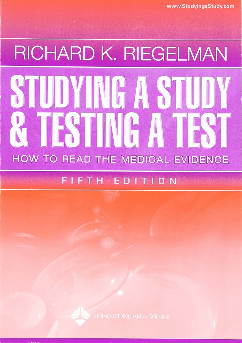 Studying a Study and Testing a Test: How to Read the Medical Evidence