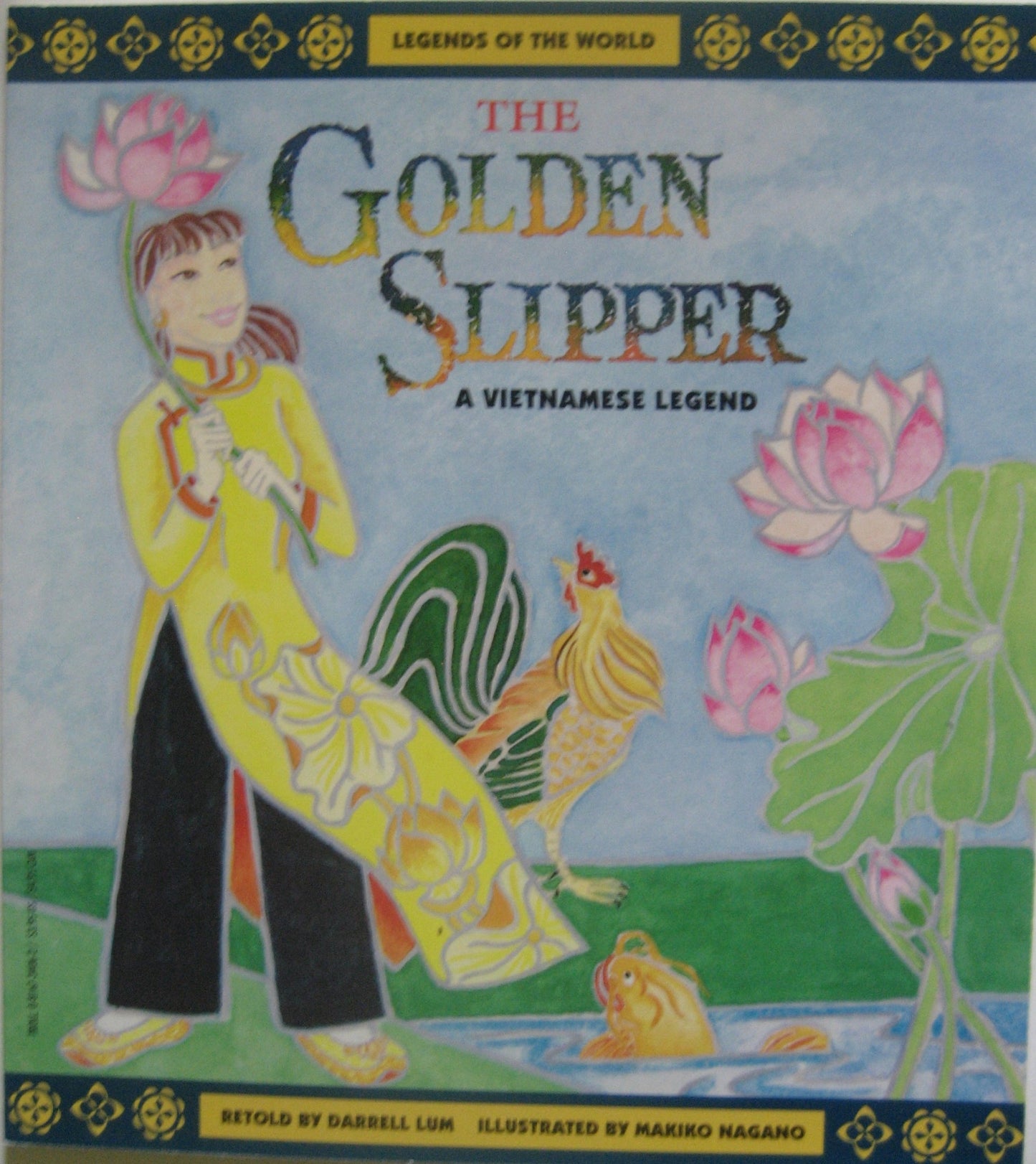 The Golden Slipper: A Vietnamese Legend (Legends of the Worl