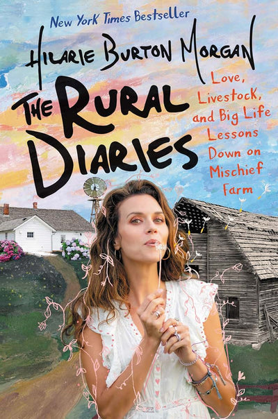 The Rural Diaries: Love, Livestock, and Big Life Lessons Dow
