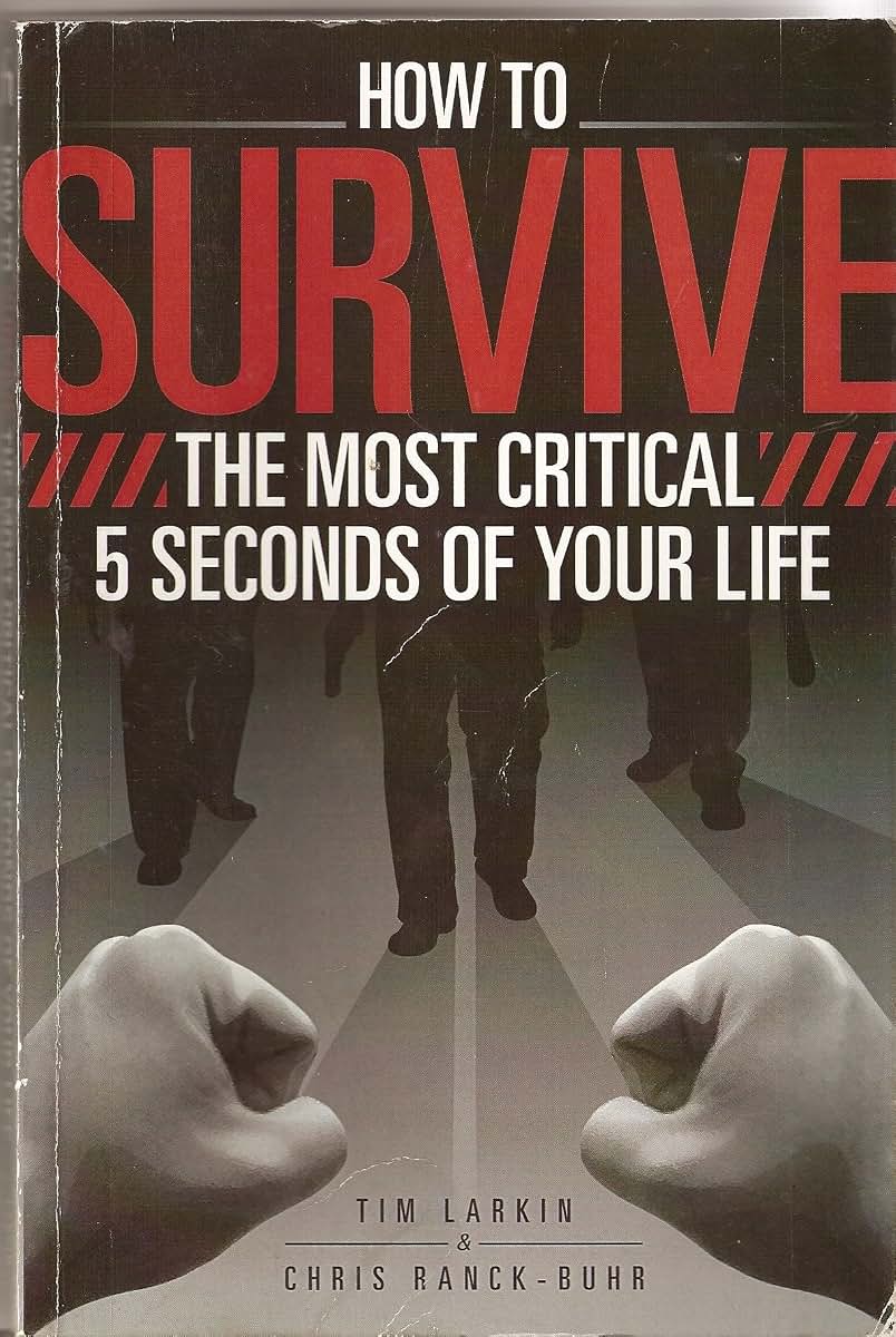 How to Survive The Most Critical 5 Seconds of Your Life by T