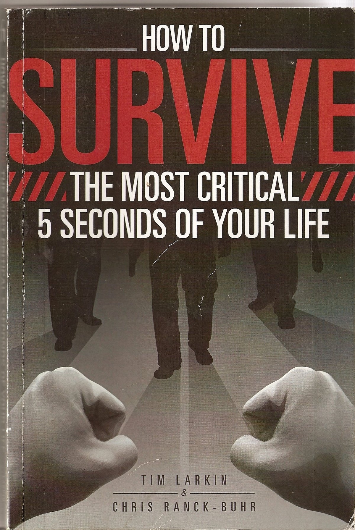 How to Survive The Most Critical 5 Seconds of Your Life