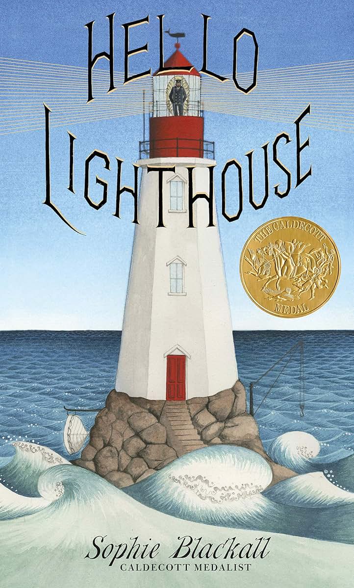 Hello Lighthouse (Caldecott Medal Winner) by Blackall, Sophi
