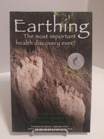 Earthing: The Most Important Health Discovery Ever! by Clint