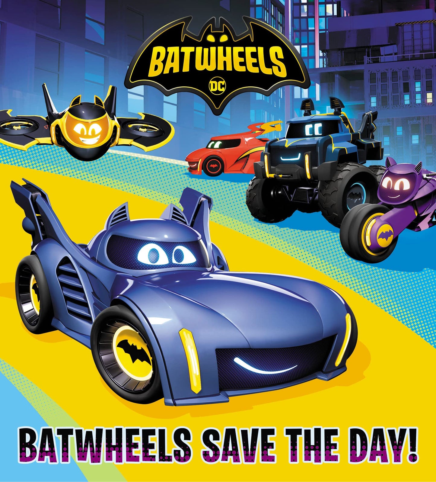 Batwheels Save the Day! (DC Batman: Batwheels) by Random Hou