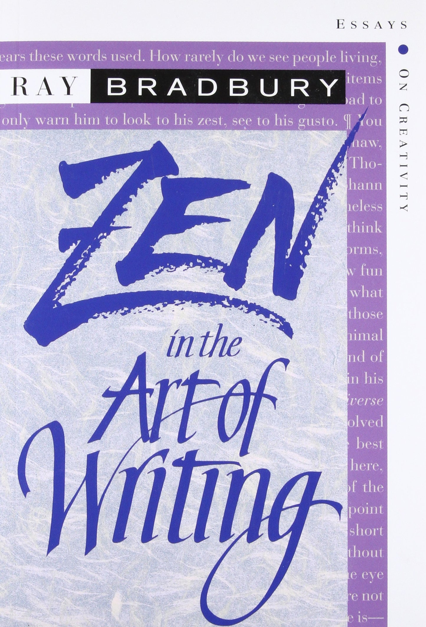 Zen in the Art of Writing: Essays on Creativity by Bradbury,