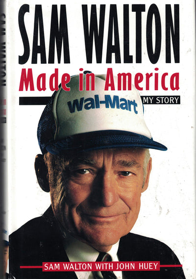 Sam Walton: Made in America: My Story