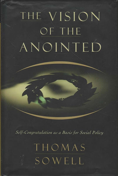 The Vision Of The Anointed: Self-congratulation As A Basis F