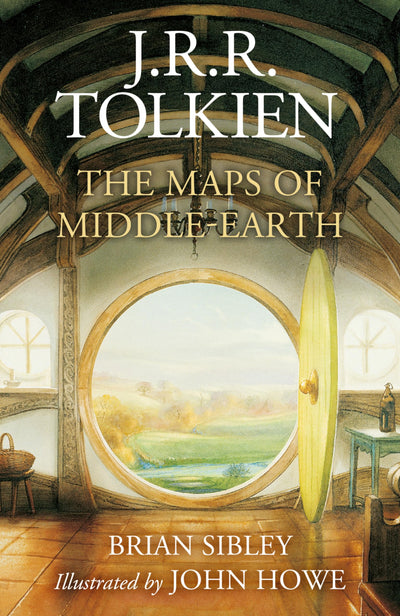 The Maps of Middle-earth: The Essential Maps of J.R.R. Tolkien's Fantasy Realm from N?menor and Beleriand to Wilderland and Middle-earth - An Illustrated Lord of the Rings Guide