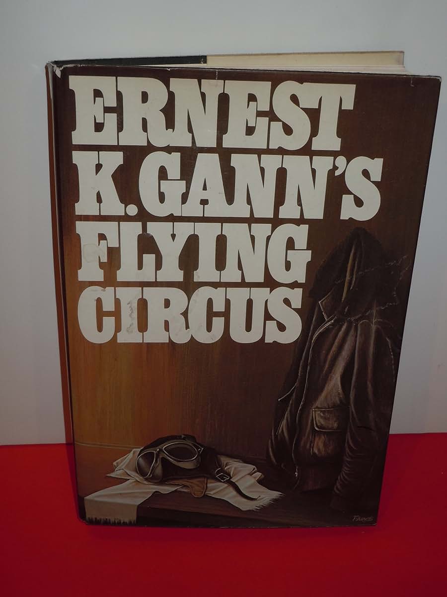 ERNEST K. GANN'S FLYING CIRCUS
