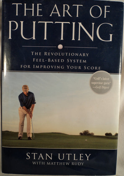 The Art of Putting: The Revolutionary Feel-Based System
