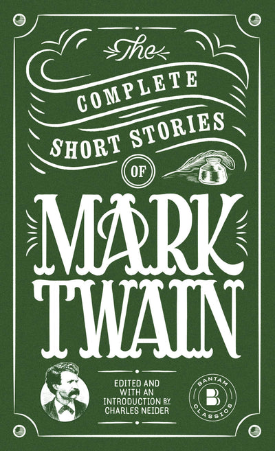 Complete Short Stories of Mark Twain (Bantam Classics)