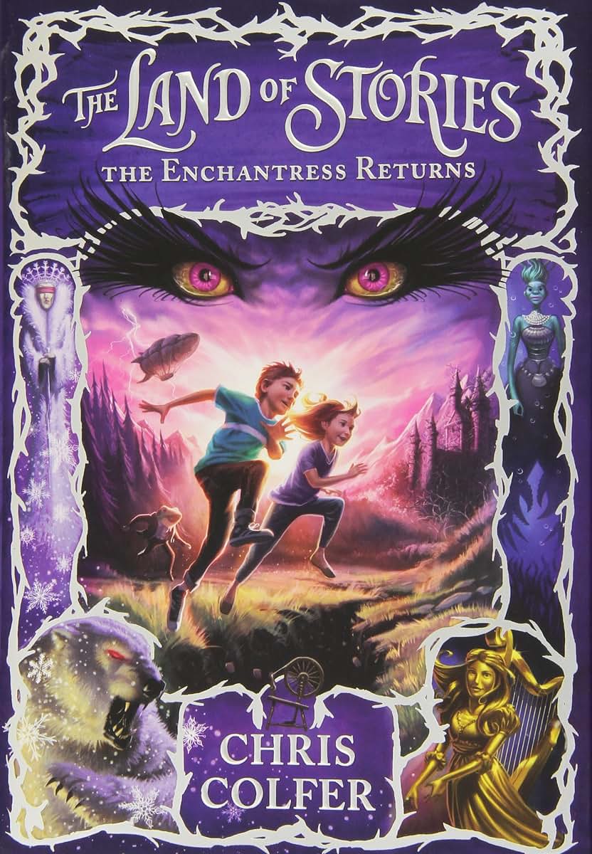 The Land of Stories: The Enchantress Returns (The Land of Stories, 2)