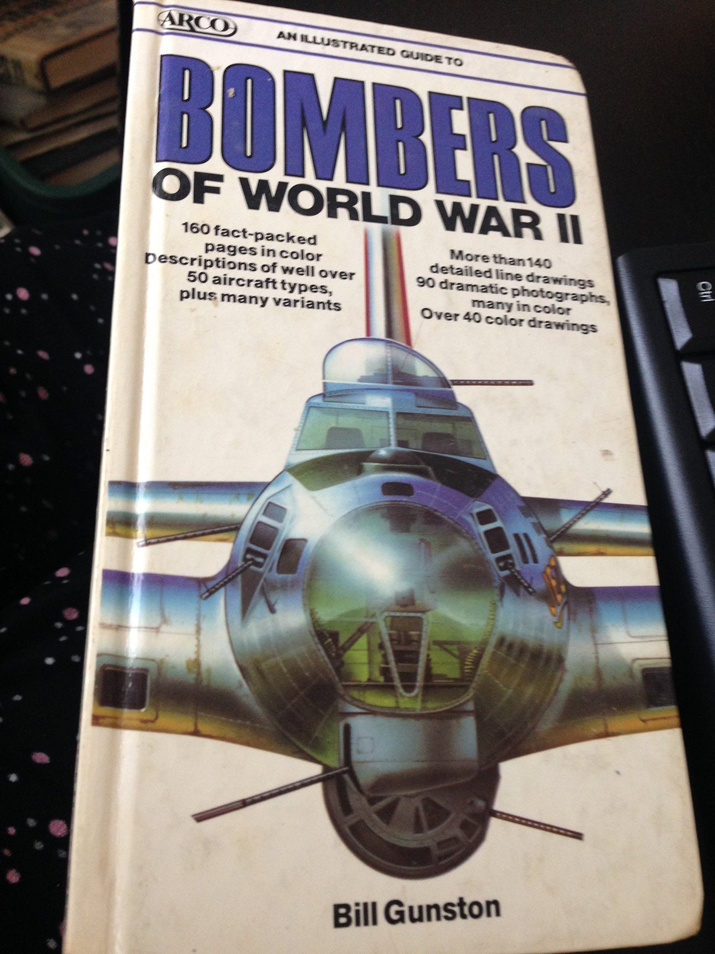 Illustrated Guide to Bombers of World War 2 by Gunston, Bill