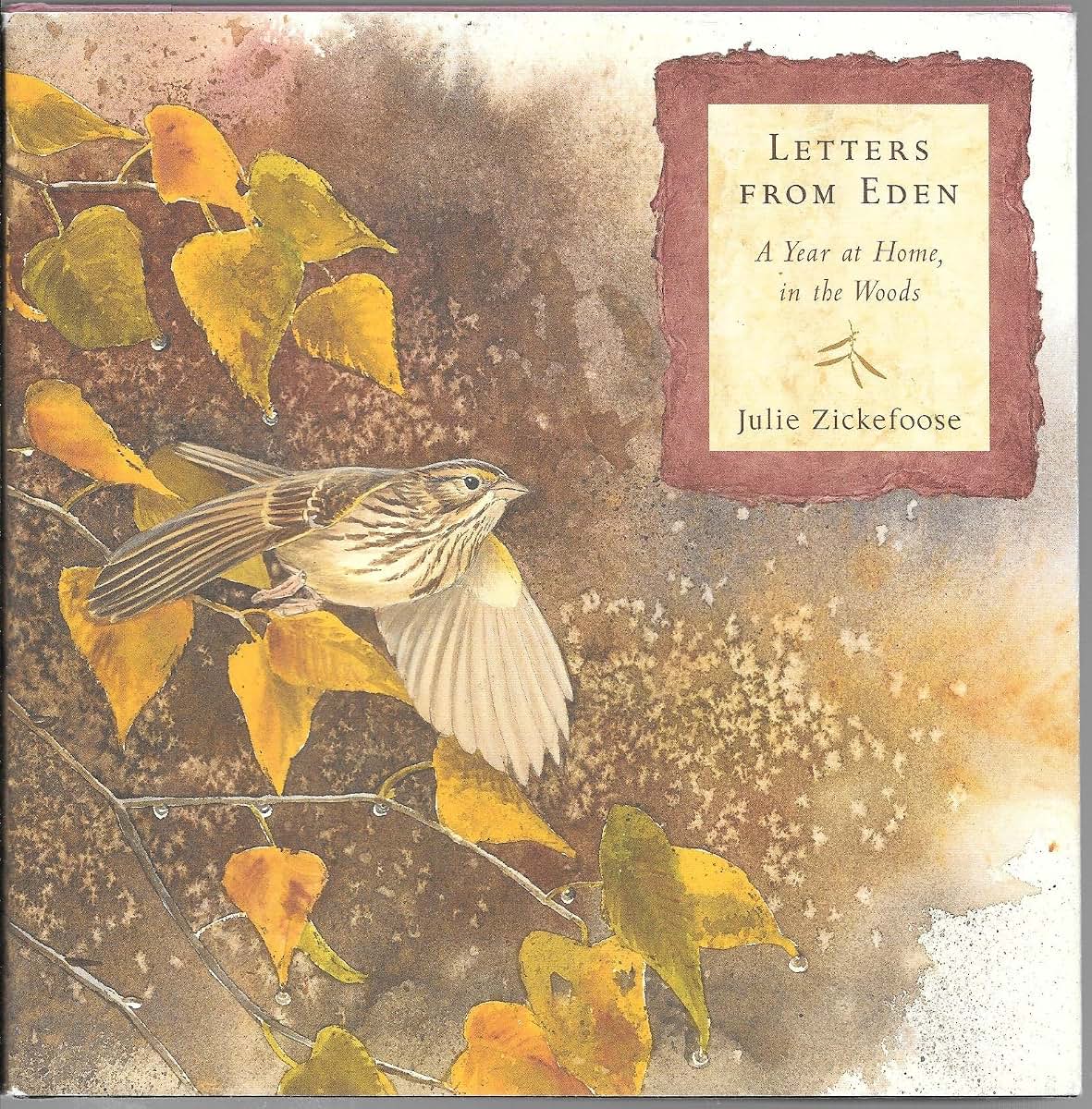 Letters From Eden: A Year at Home, in the Woods