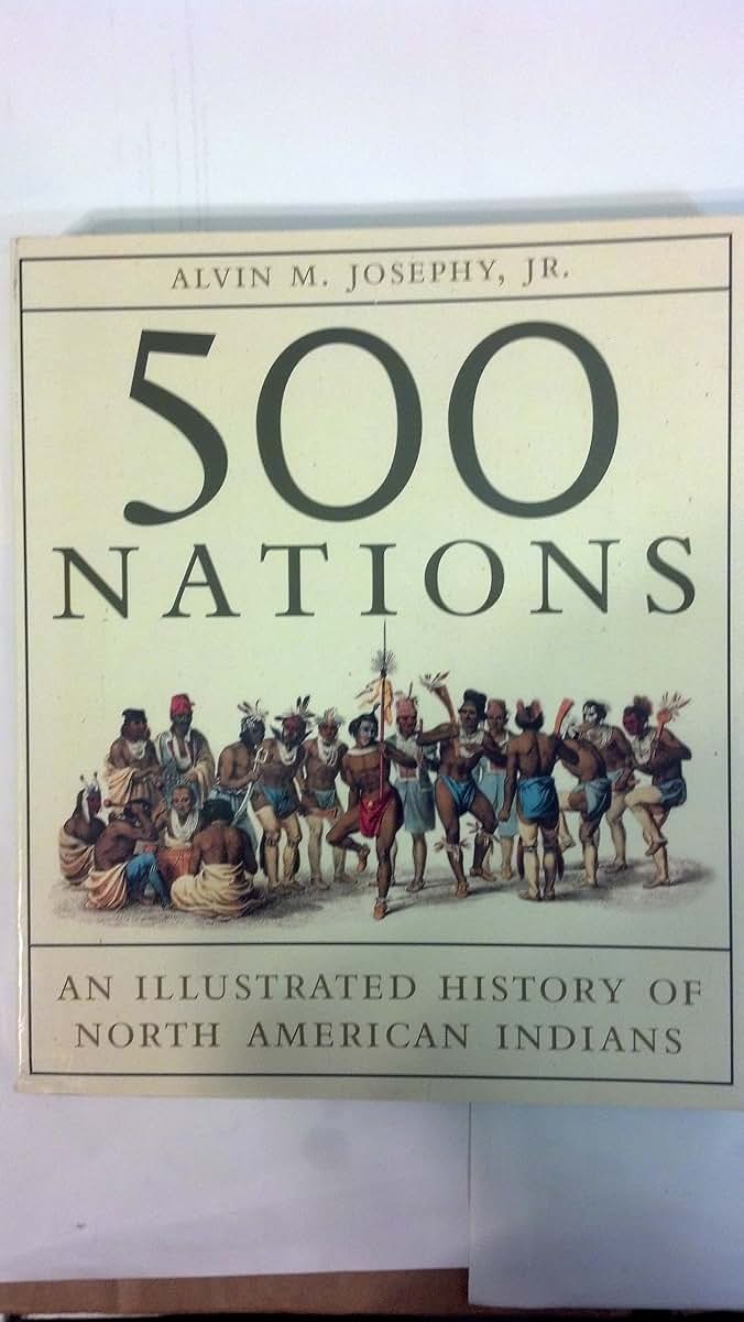 500 Nations: An Illustrated History of North American Indian