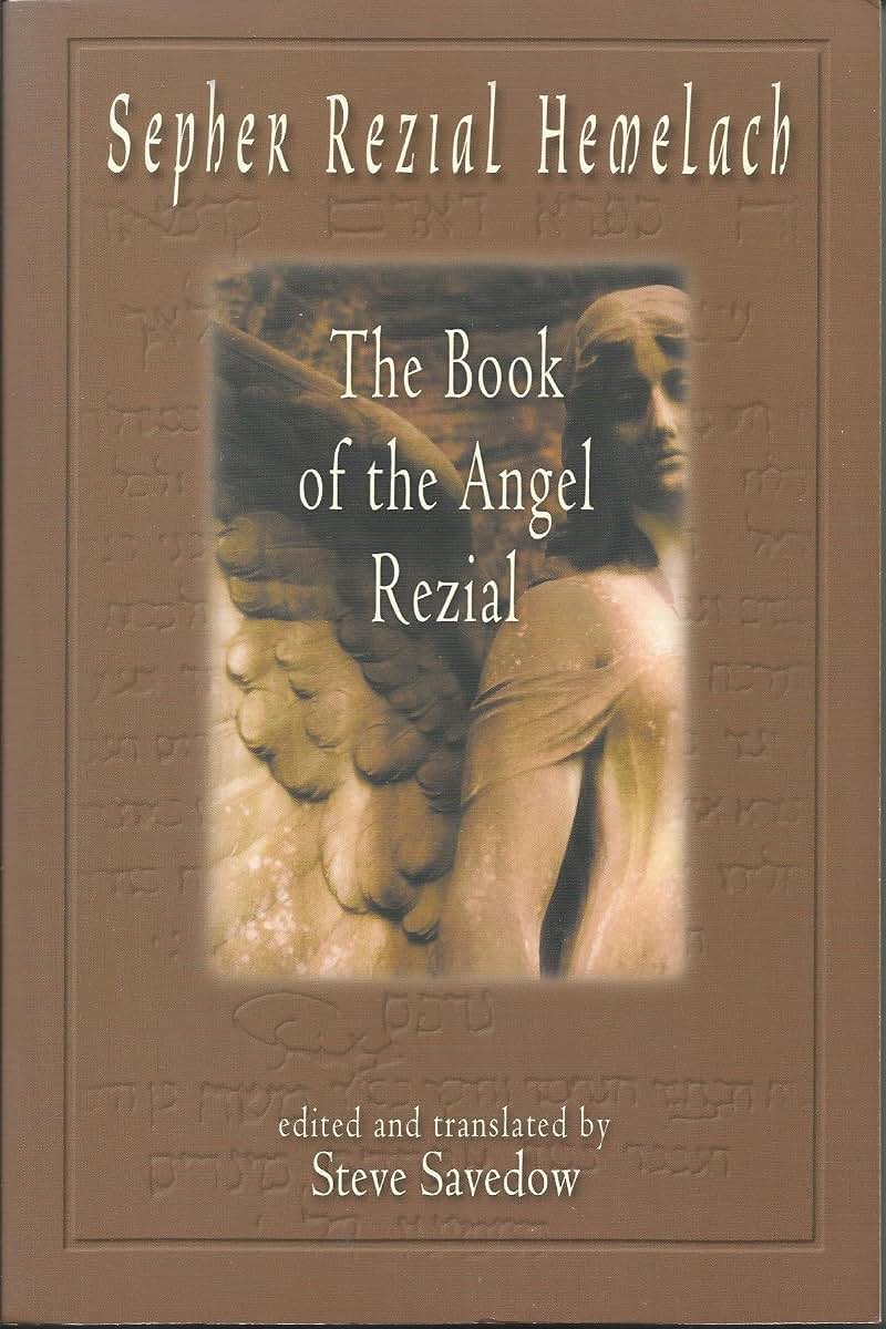 Sepher Rezial Hemelach: The Book of the Angel Rezial