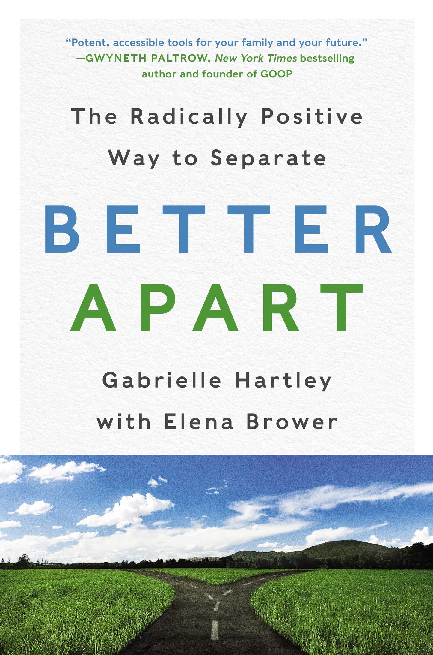 Better Apart: The Radically Positive Way to Separate by Hart
