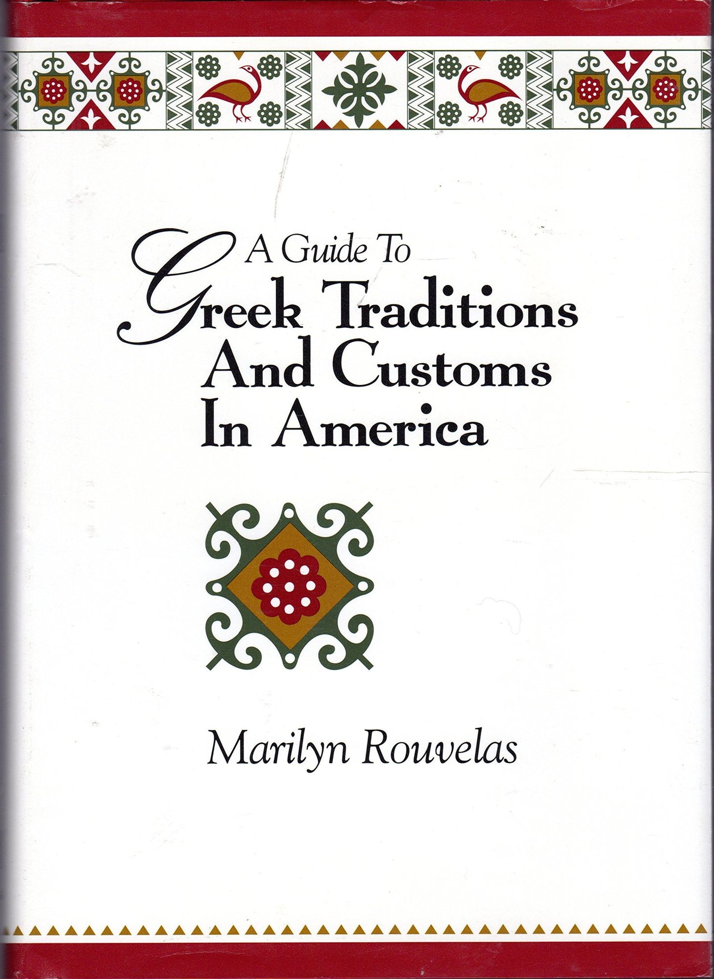 A Guide to Greek Traditions and Customs in America by Miakarts Books