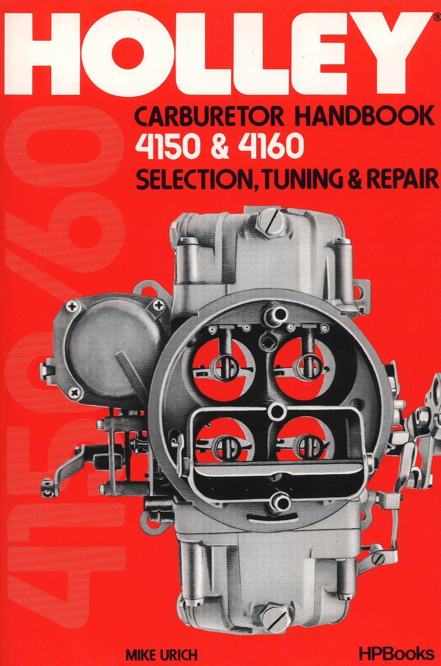 Holly Carburetor Handbook 4150 & 4160 Hp473