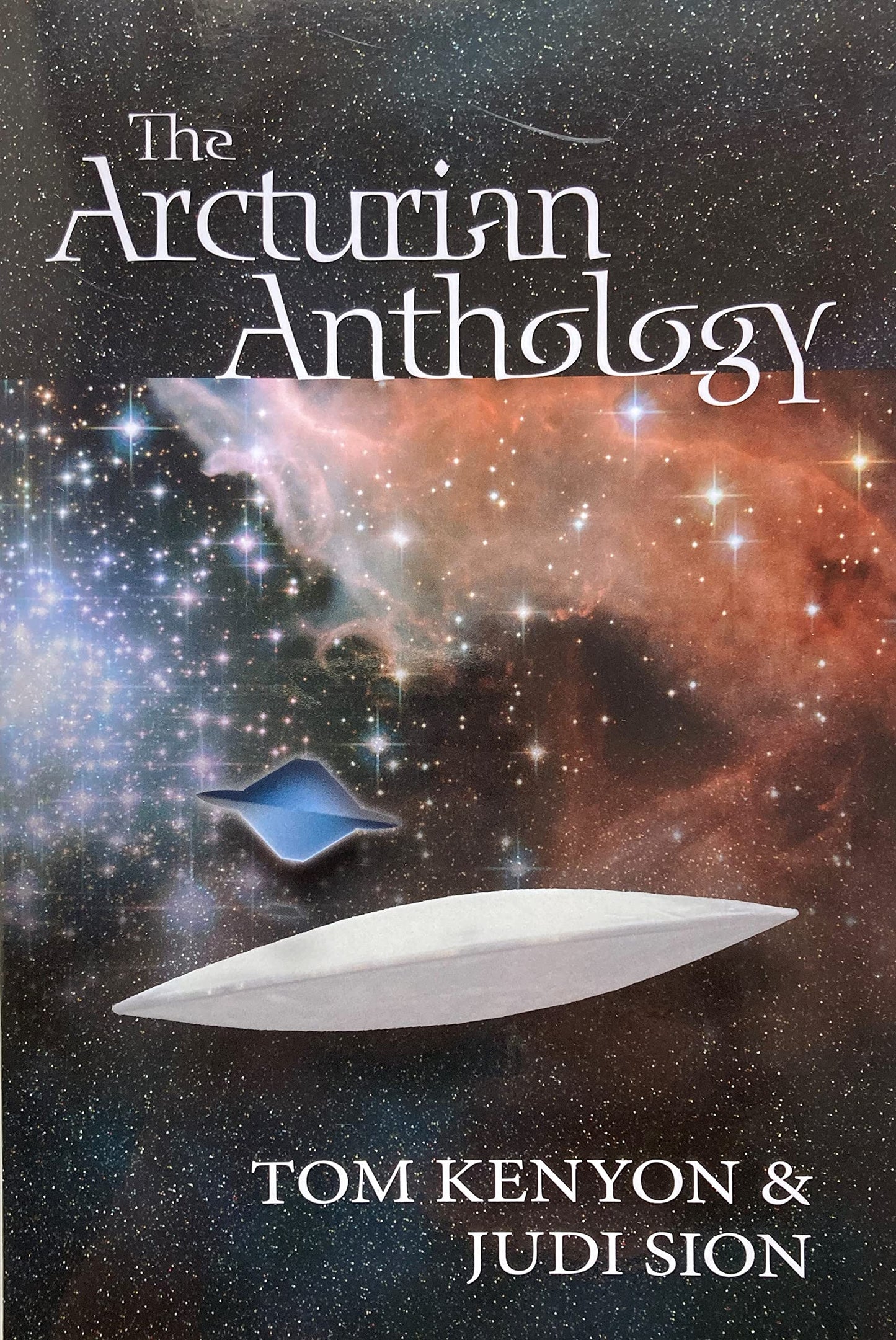 The Arcturian Anthology by tom Kenyon & Judi Sion