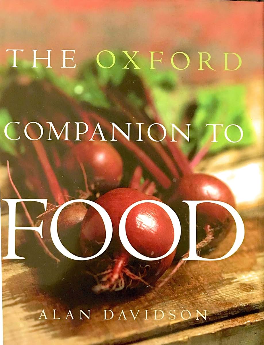 The Oxford Companion to Food by Davidson, Alan