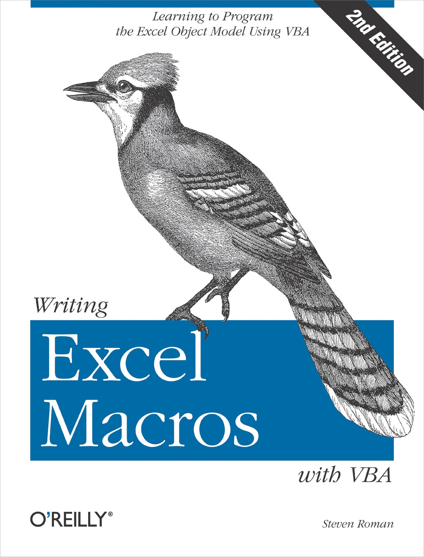 Writing Excel Macros with VBA: Learning to Program the Excel Object Model Using VBA