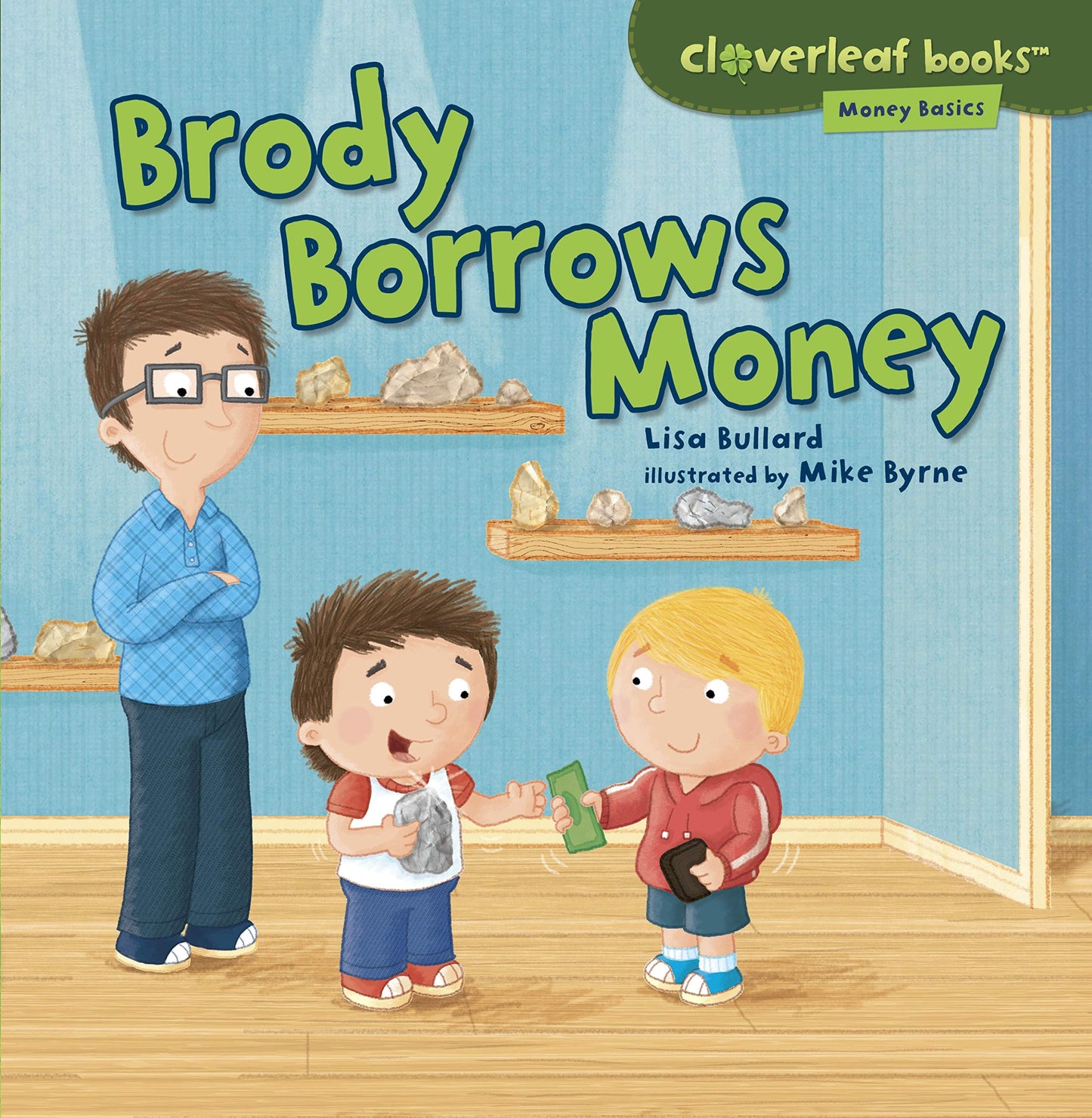 Brody Borrows Money (Cloverleaf Books - Money Basics)