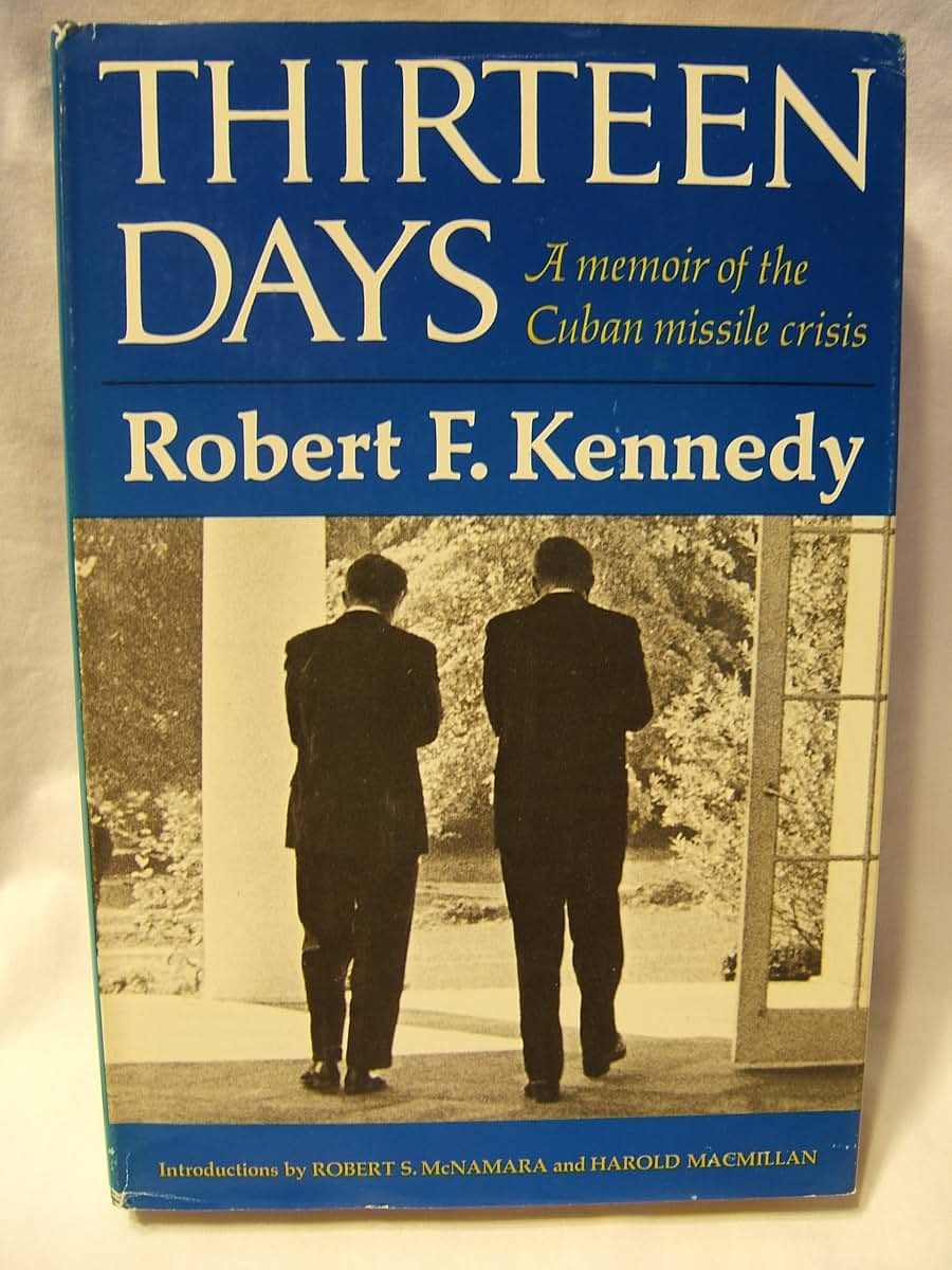Thirteen Days: A Memoir of the Cuban Missile Crisis
