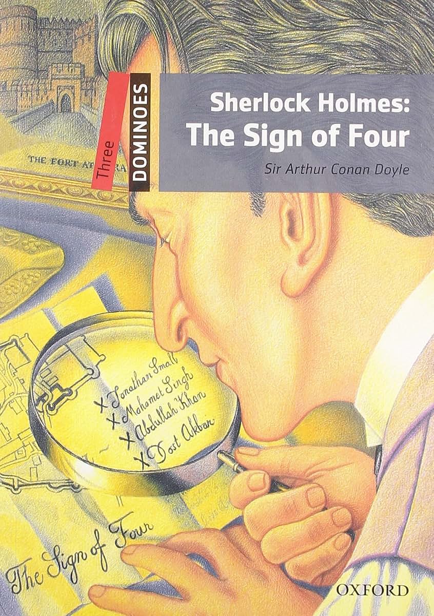 Dominoes, New Edition: Level 3: 1,000-Word VocabularySherlock Holmes: The Sign of Four (Dominoes, Level 3)