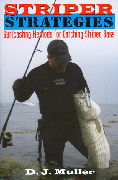 Striper Strategies: Surfcasting Methods for Catching Striped Bass