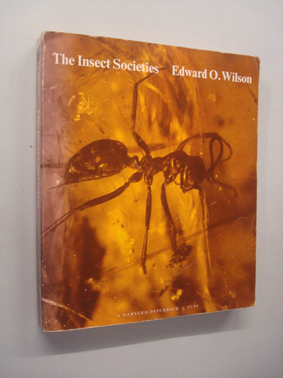 The Insect Societies by Wilson, Edward O.