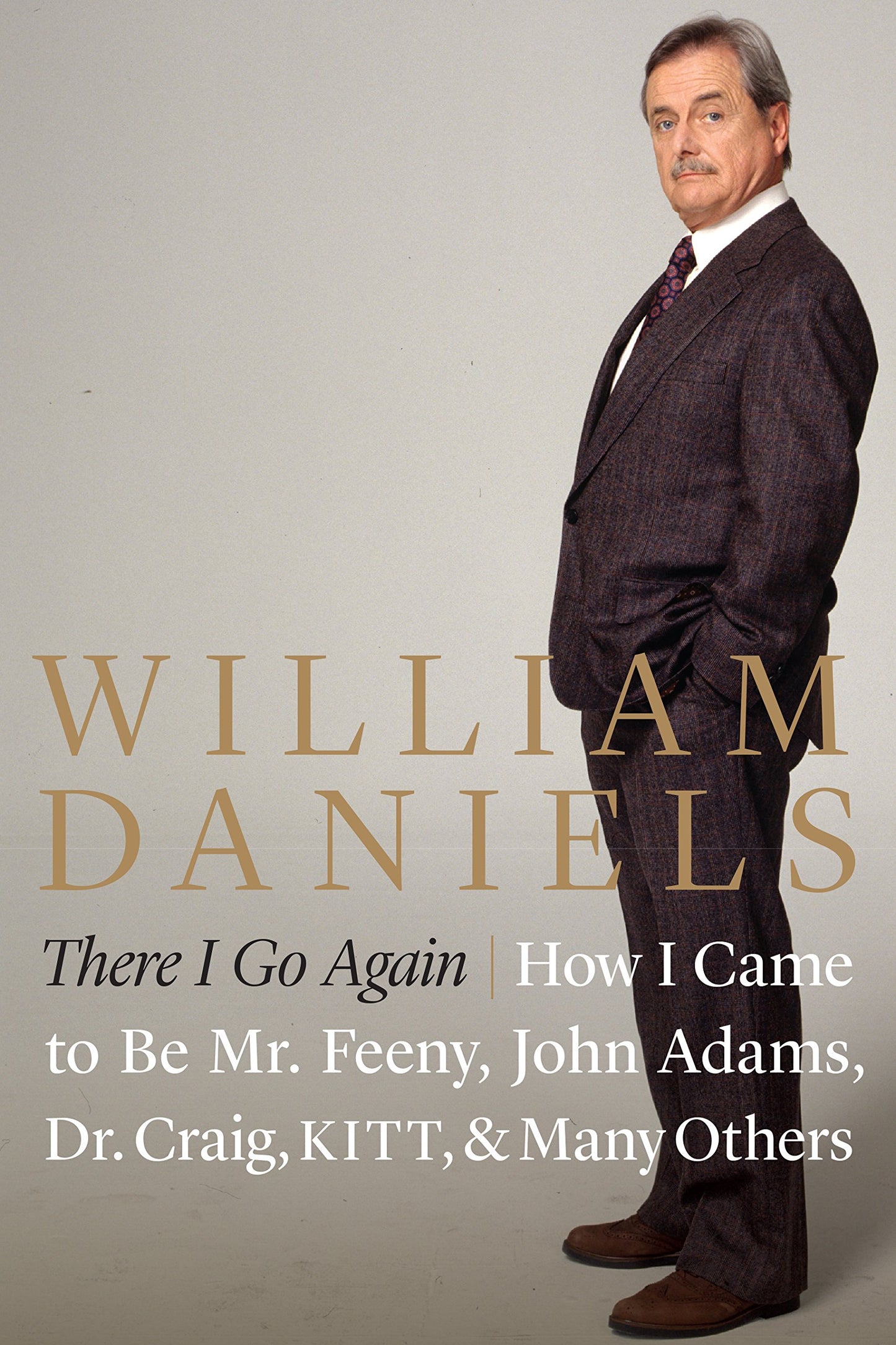 There I Go Again: How I Came to Be Mr. Feeny, John Adams, Dr