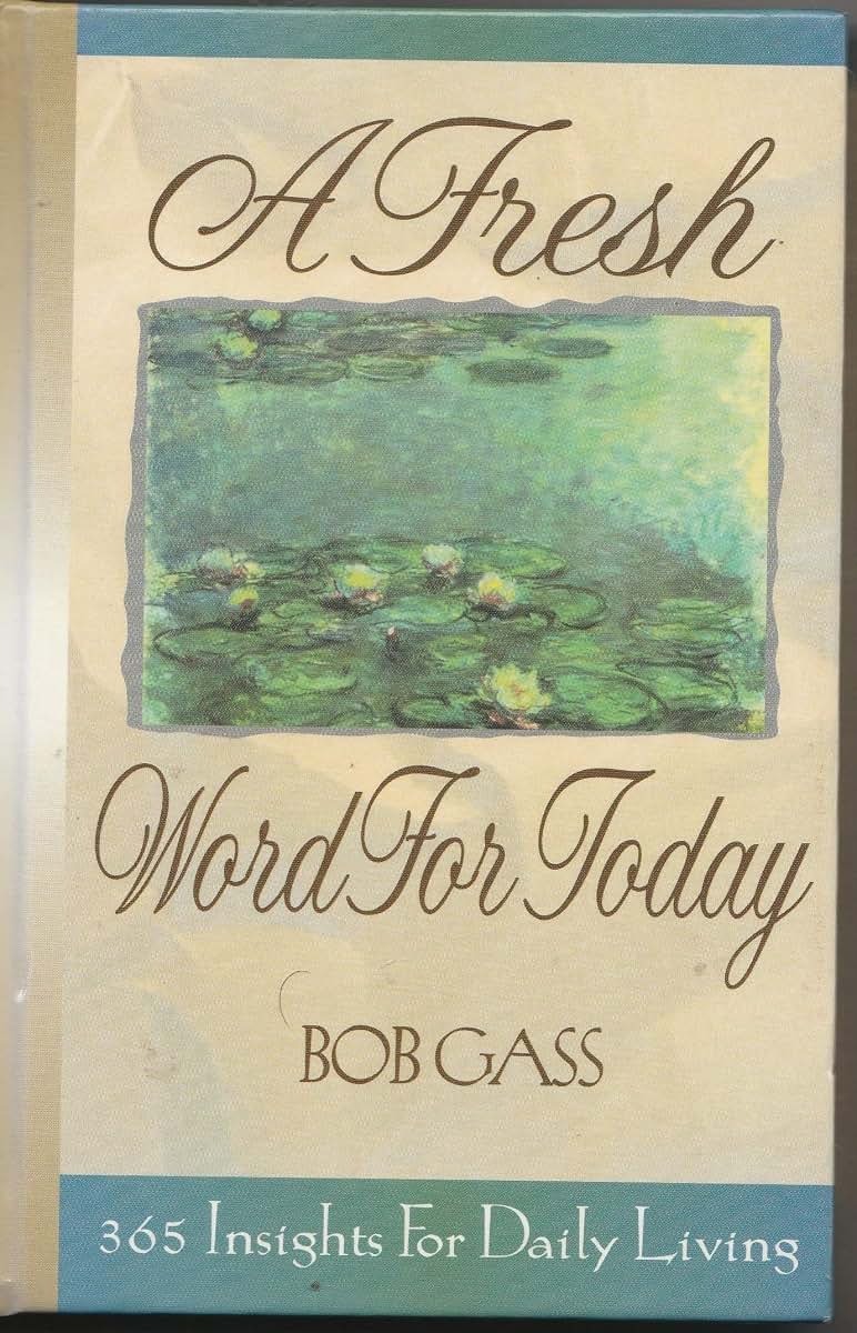 A Fresh Word for Today