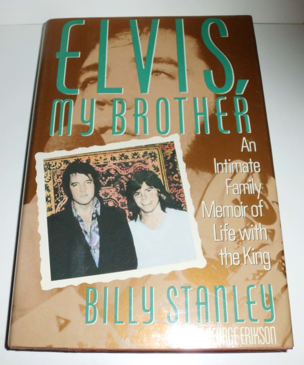 Elvis, My Brother: An Intimate Family Memoir of Life With the King