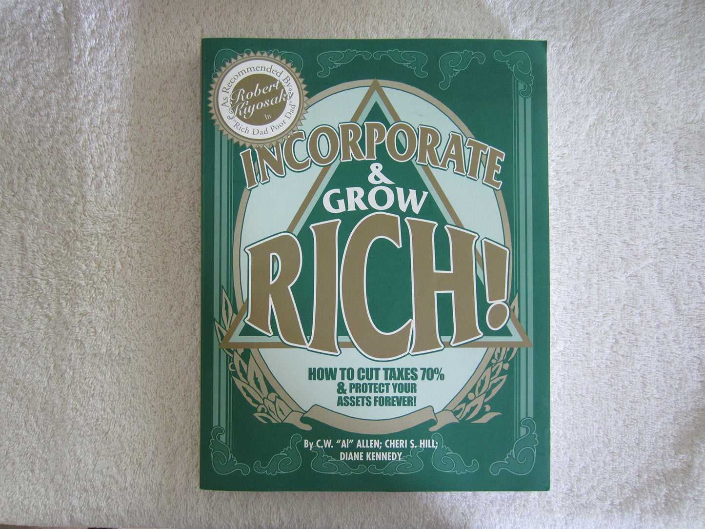 Incorporate & Grow Rich! by Cheri S. Hill