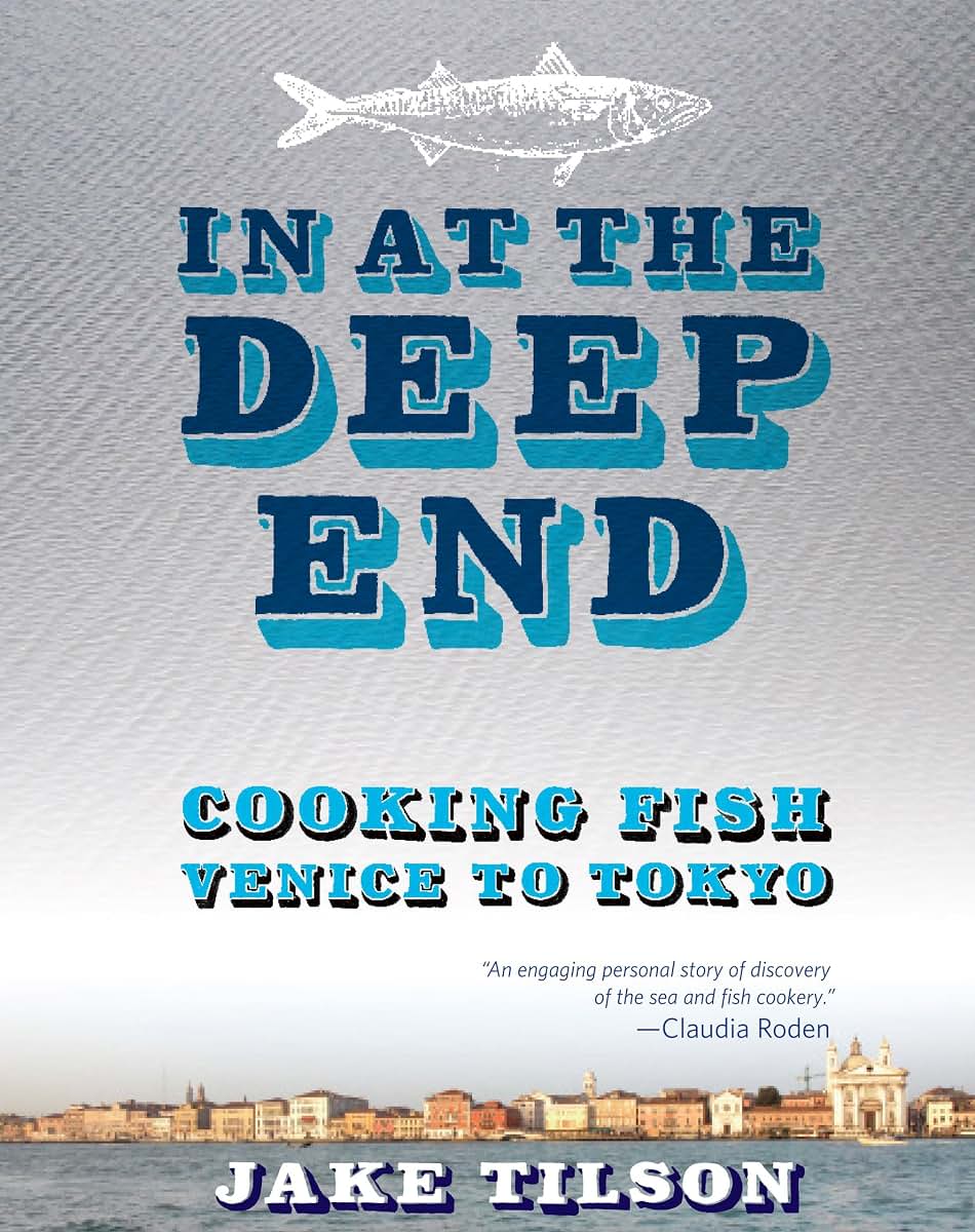 In at the Deep End: Cooking Fish Venice to Tokyo