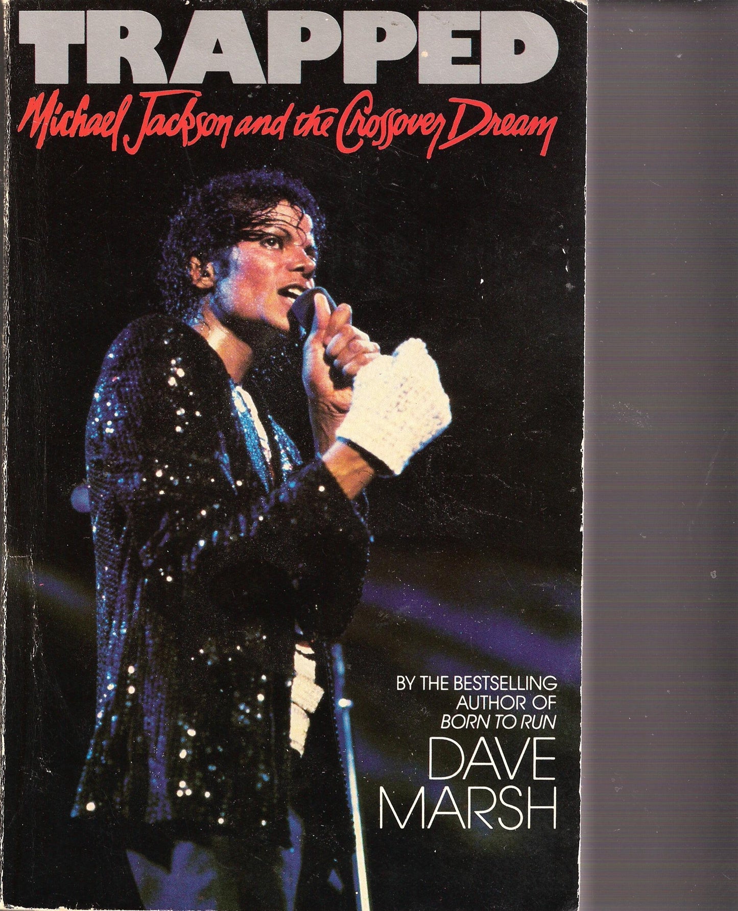Trapped: Michael Jackson and the Crossover Dream by Marsh, D