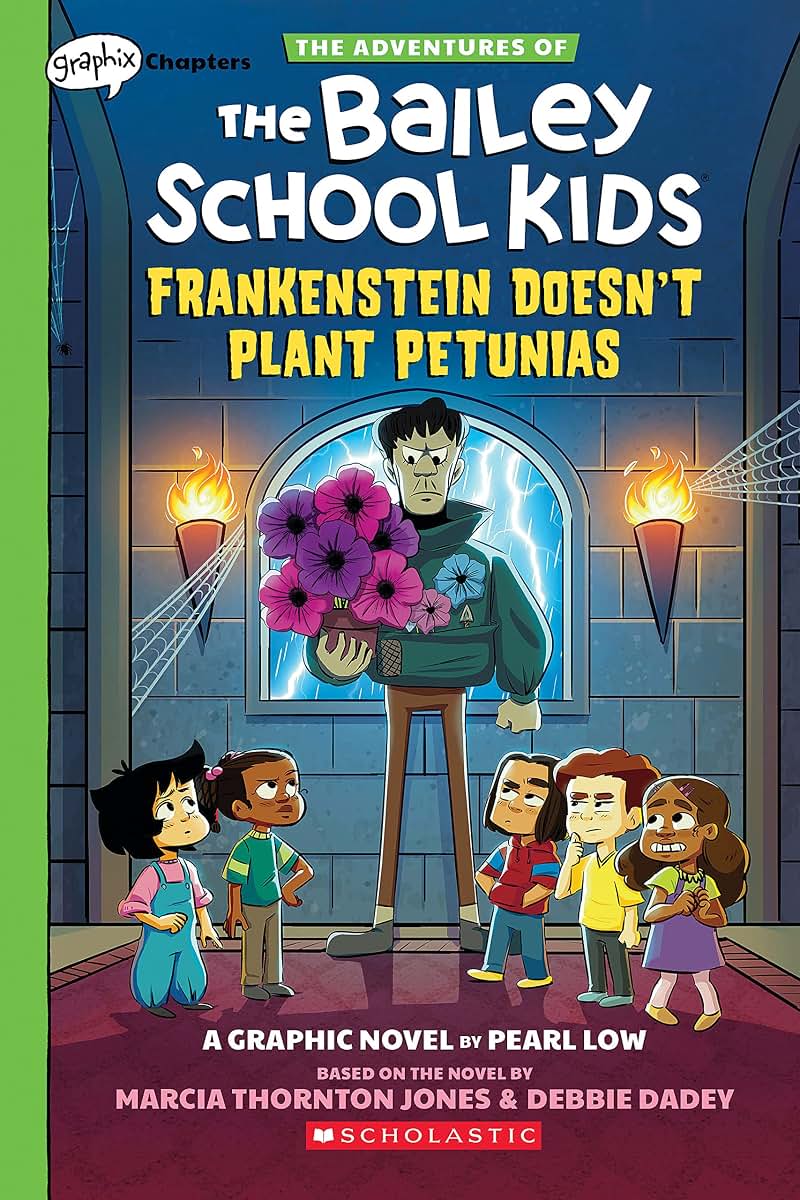 Frankenstein Doesn't Plant Petunias: A Graphix Chapters Book (The Adventures of the Bailey School Kids #2) (2)