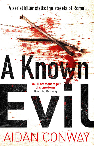 A Known Evil: A gripping debut serial killer thriller full of twists you wont see coming (Detective Michael Rossi Crime Thriller Series) (Book 1)