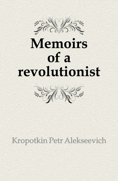 Memoirs of a Revolutionist