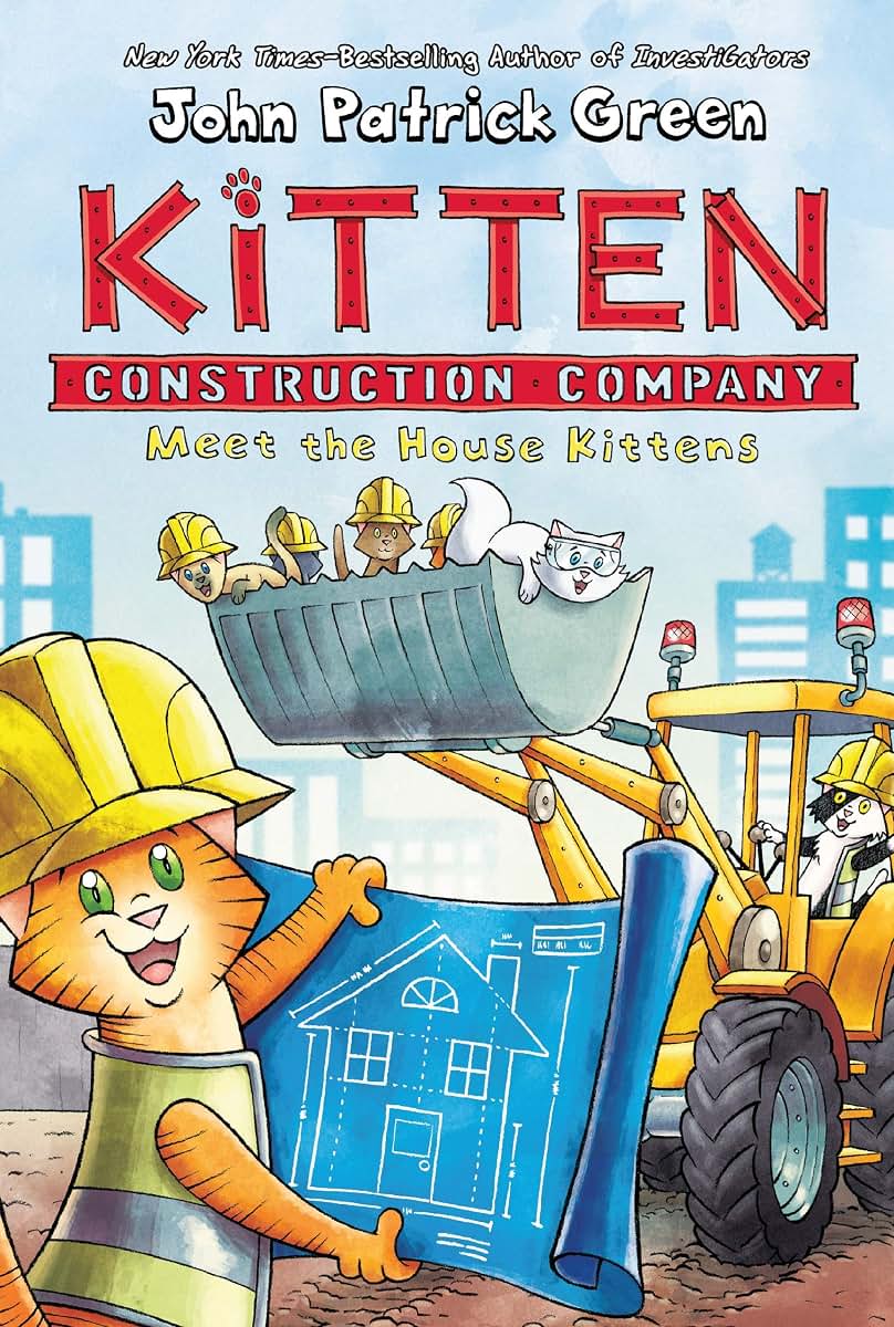 Kitten Construction Company: Meet the House Kittens (Kitten Construction Company, 1)