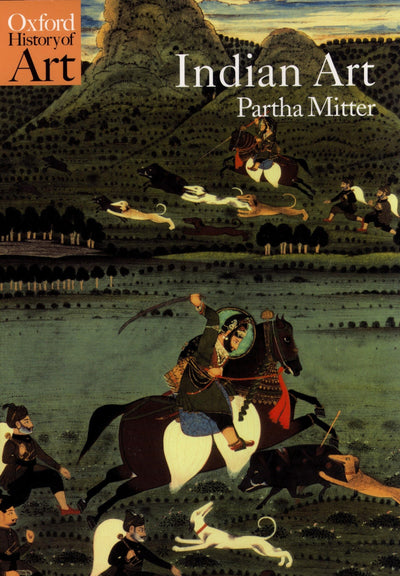 Indian Art (Oxford History of Art) by Mitter, Partha