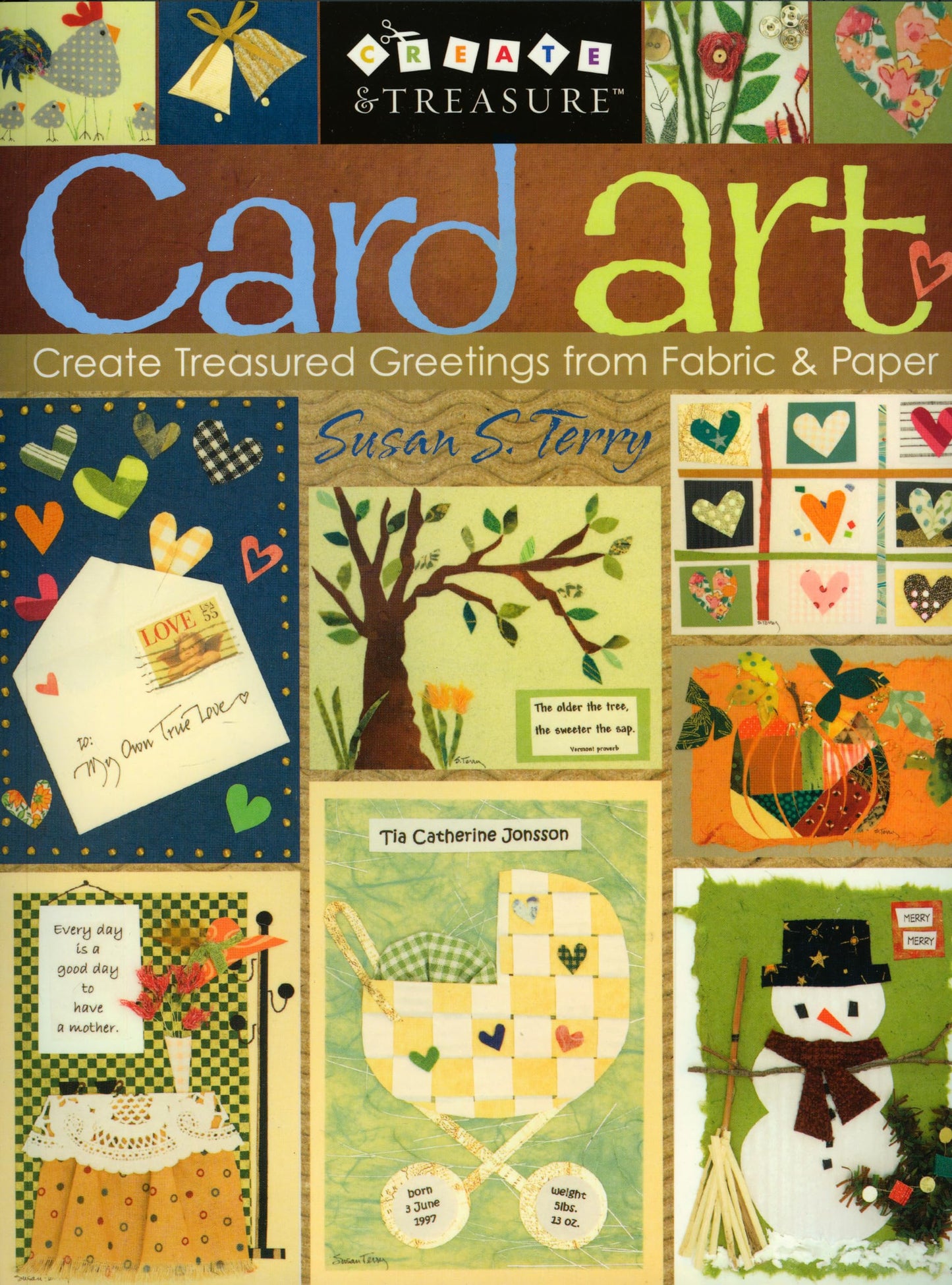 Card Art: Create Treasured Greetings from Fabric & Paper (Create & Treasure (C&T Publishing))