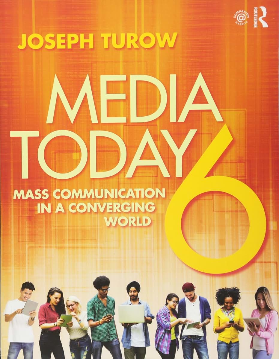 Media Today: Mass Communication in a Converging World