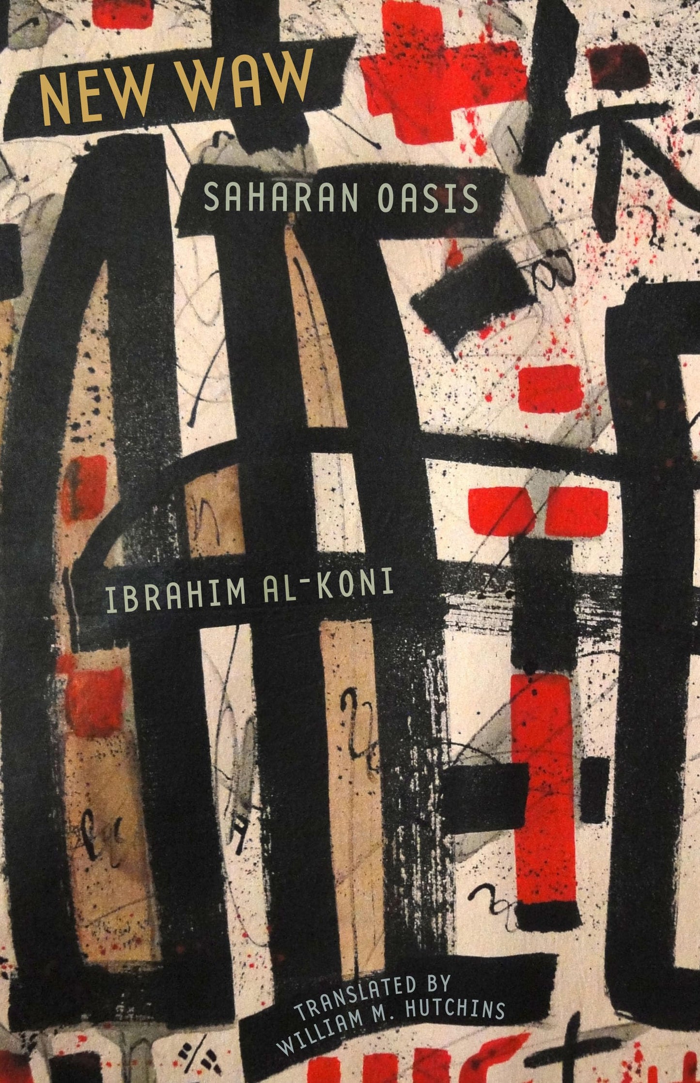 New Waw, Saharan Oasis (CMES Modern Middle East Literatures in Translation)