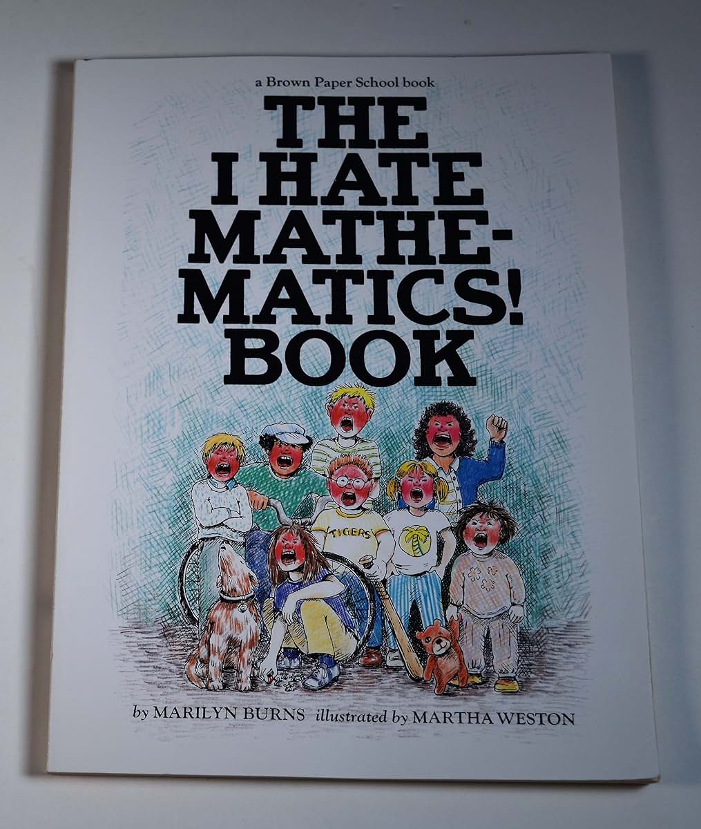 The I Hate Mathematics! Book (A Brown Paper School Book) (Brown Paper School Books)