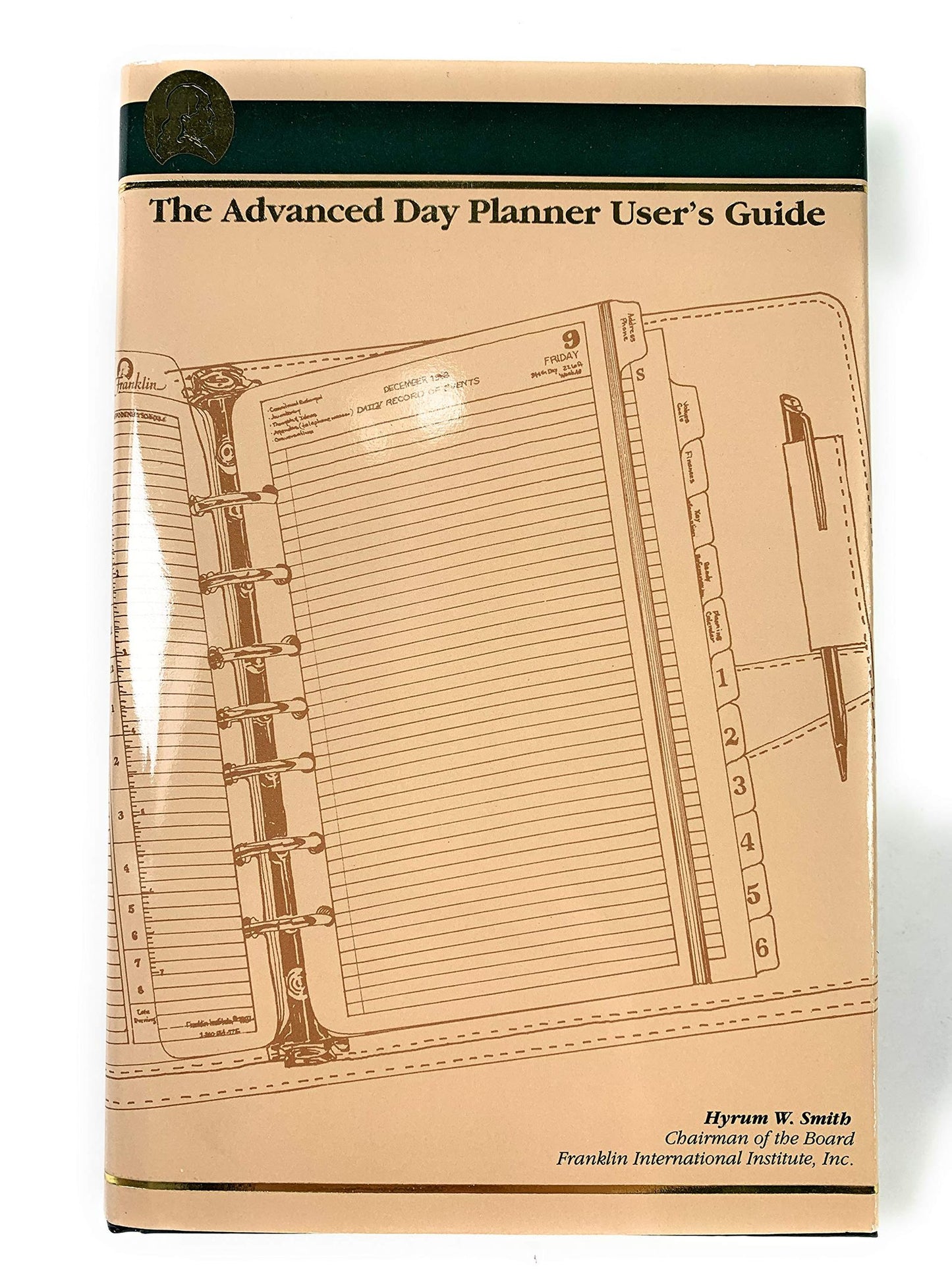 Advanced Day Planner User's Guide by Smith, Hyrum W.