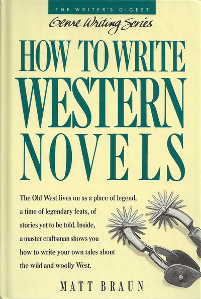 How to Write Western Novels (Genre Writing Series) by Braun,