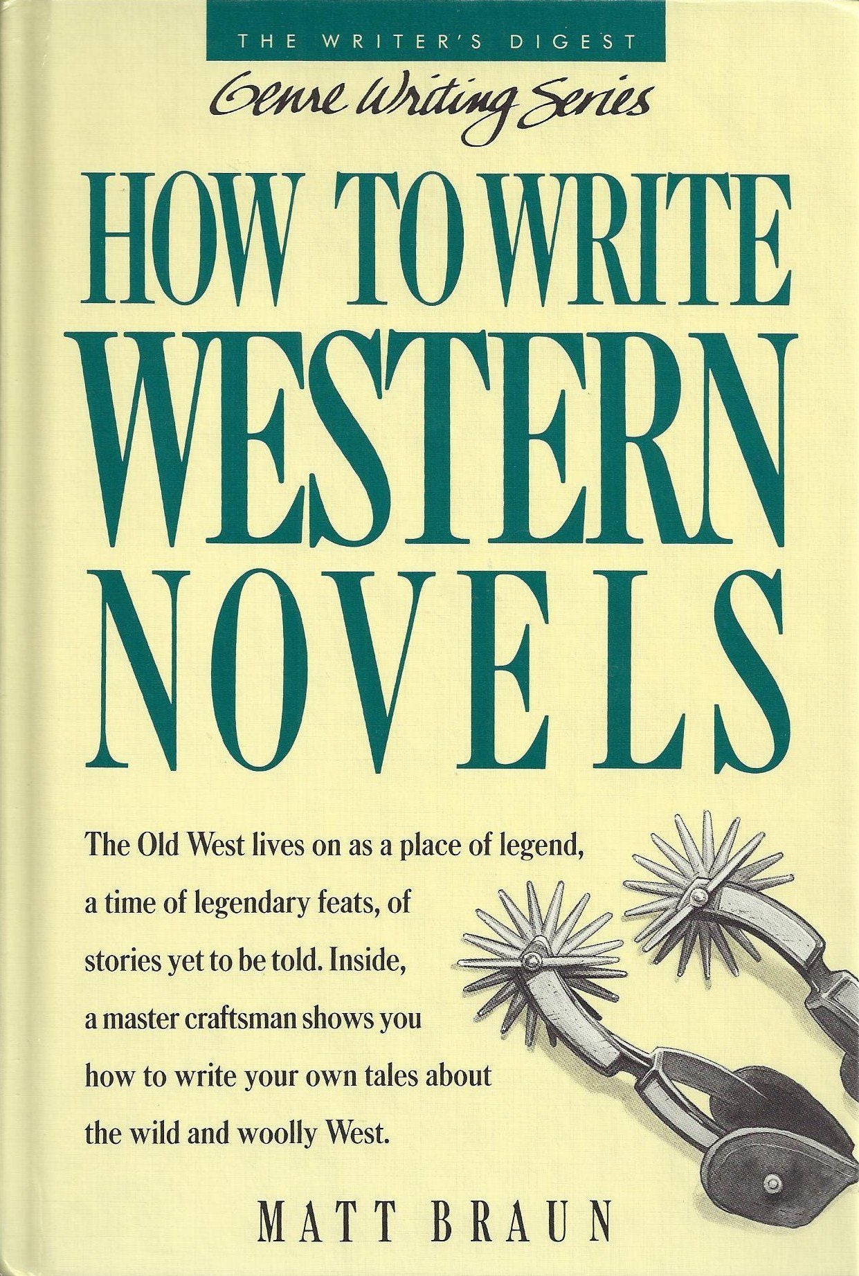 How to Write Western Novels (Genre Writing Series) by Braun,