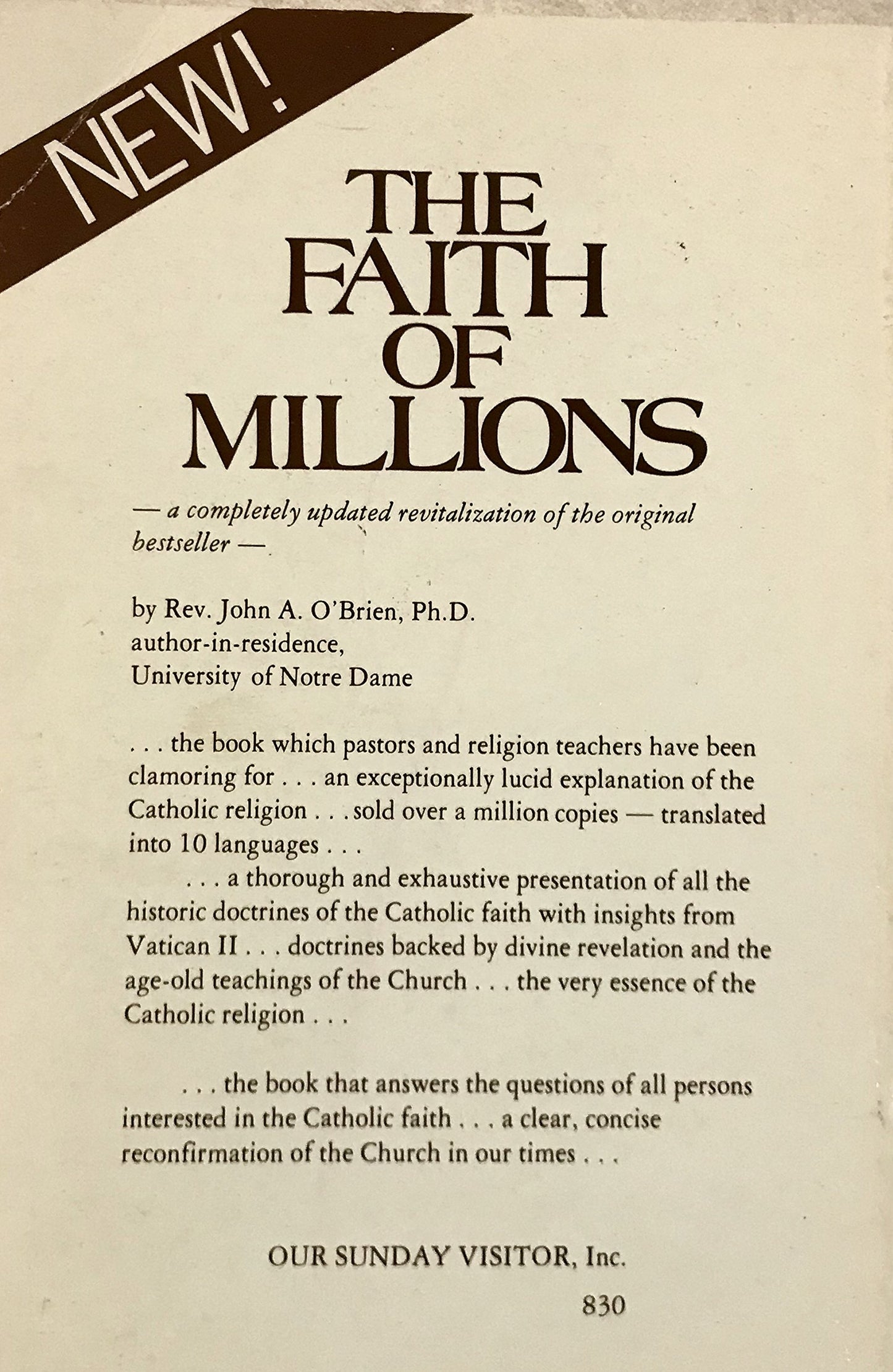 The Faith of Millions: The Credentials of the Catholic Religion